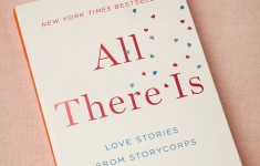 All There Is: Love Stories from StoryCorps